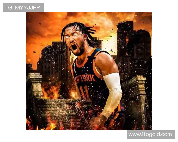 尼克斯黑马之谜揭秘布伦森与OG组合为何能成联盟净效率之王